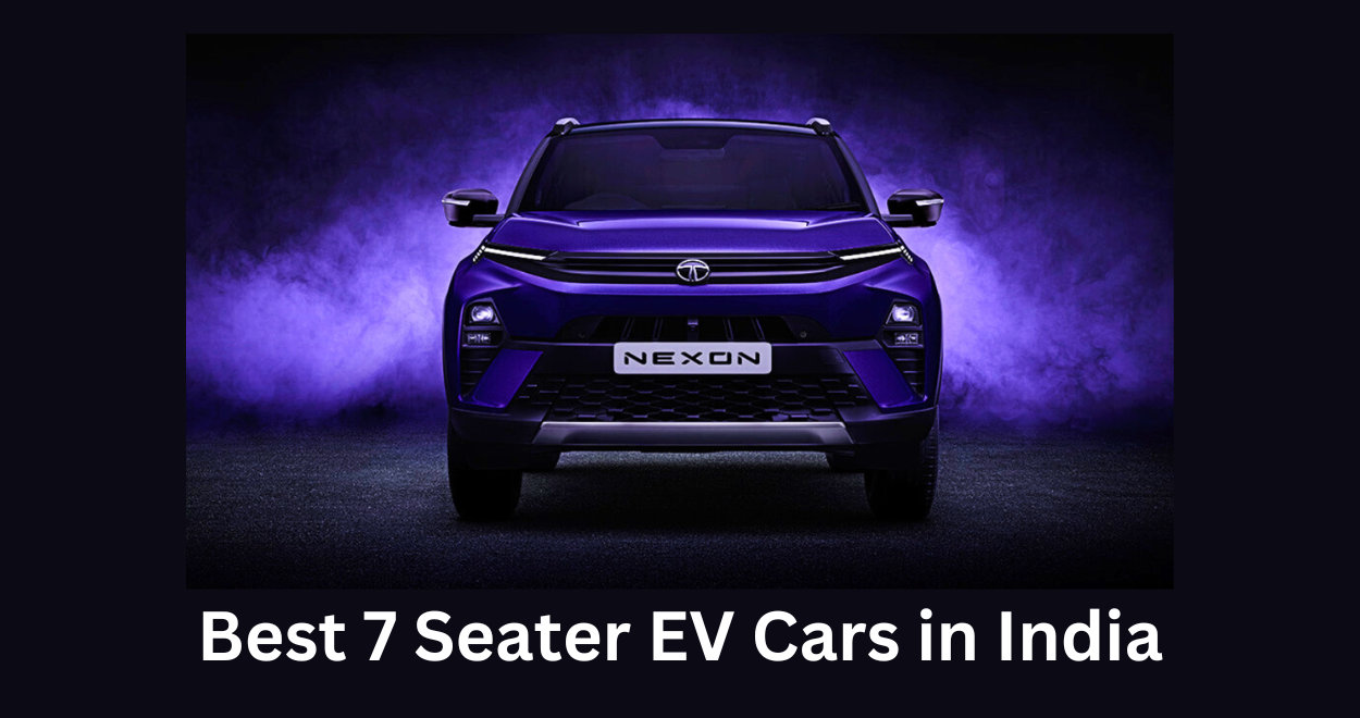Best 7 Seater EV Cars in India You Need to Know About 