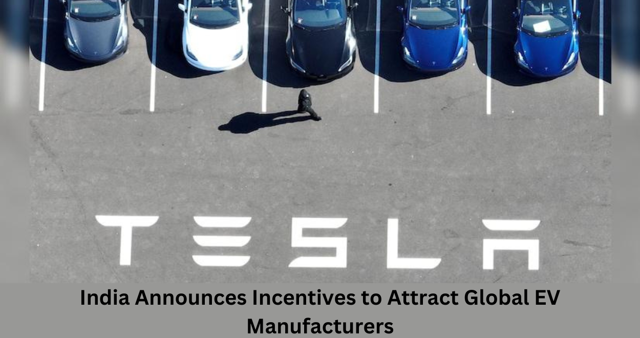 India Announces Incentives to Attract Global EV Manufacturers, Including Tesla