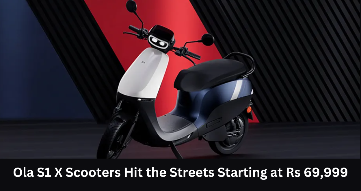 Ola Electric Unveils Affordable Revolution: Ola S1 X Scooters Hit the Streets Starting at Rs 69,999