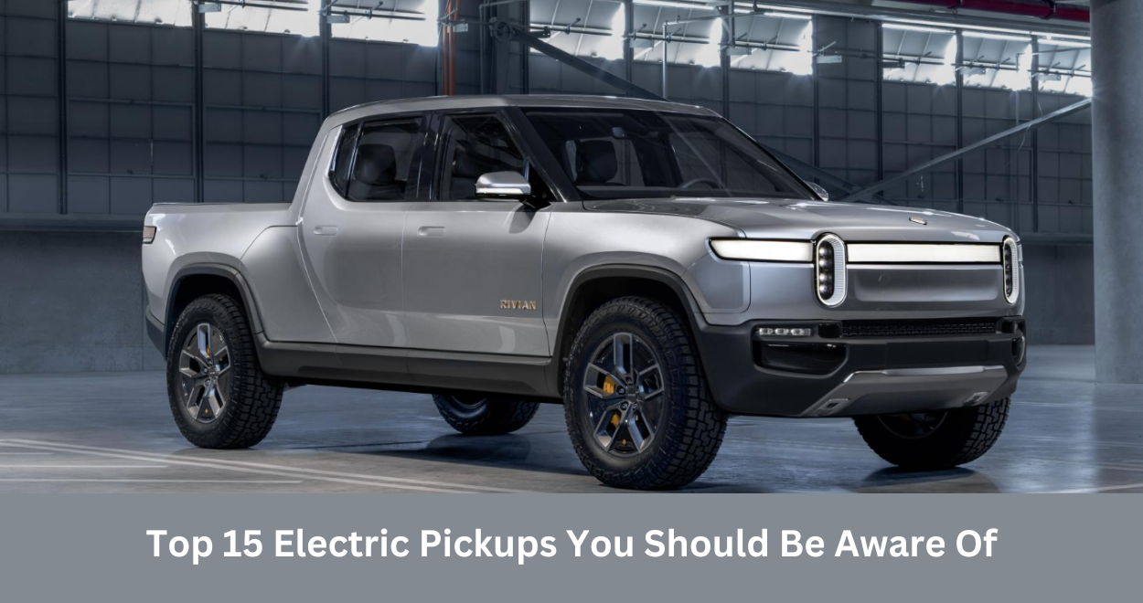 Top 15 Electric Pickups You Should Be Aware Of