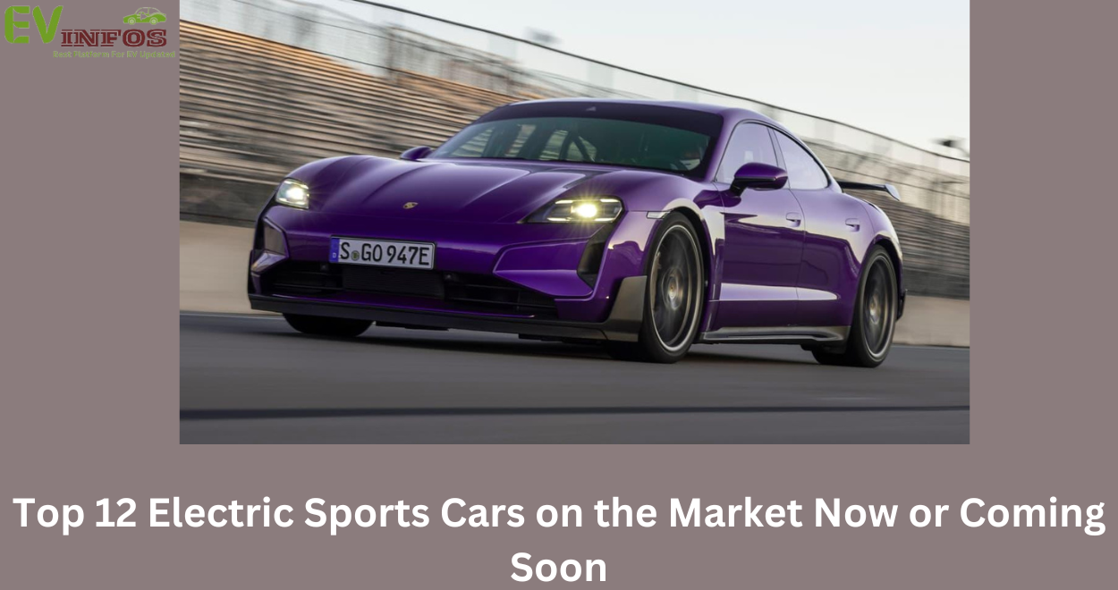 Top 12 Electric Sports Cars on the Market Now or Coming Soon